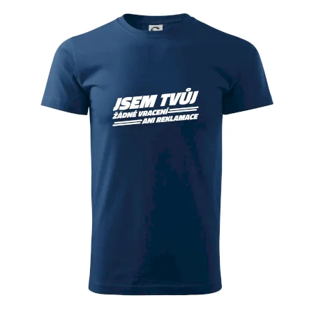 Jsem tvůj žádné vracení