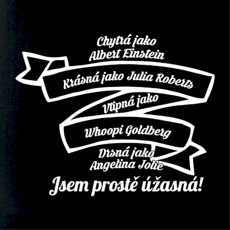 Jsem prostě úžasná