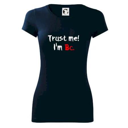 Trust me I´m  Bc. / Věř mi jsem Bc.