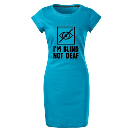 I'm blind not deaf