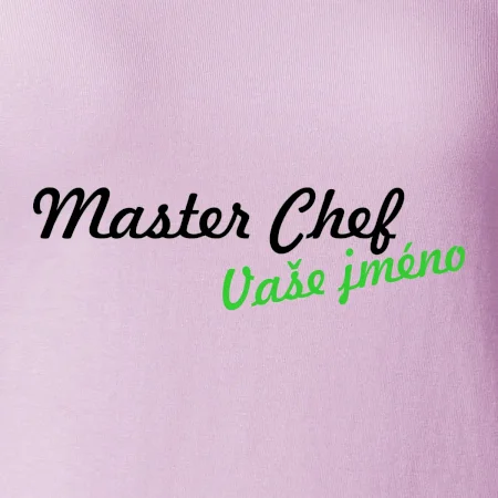 Master Chef - vlastní jméno