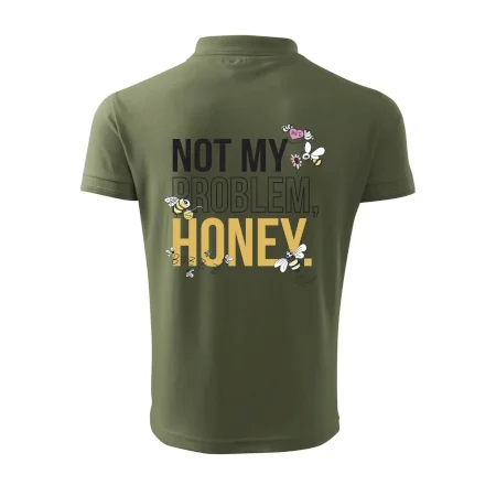 Not my problem, honey