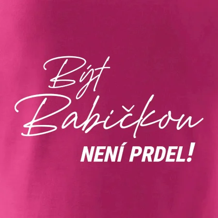 Být babičkou není prdel