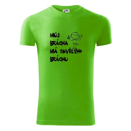 Můj brácha má skvělýho bráchu