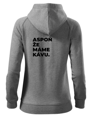 ASPOŇ ŽE MÁME KÁVU.