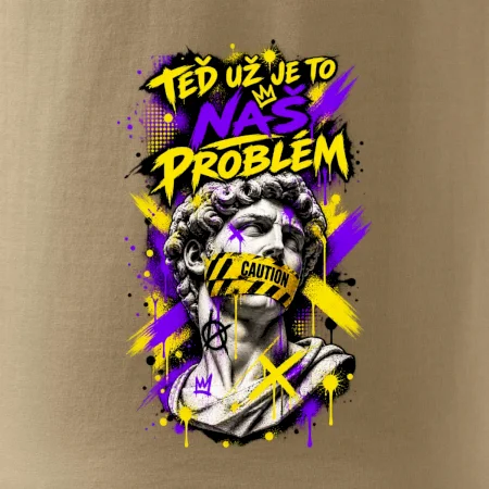 TEĎ UŽ JE TO NÁŠ PROBLÉM