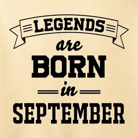 Legends are born in September