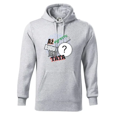 Až vyrostu budu jako táta .- vlastní motiv
