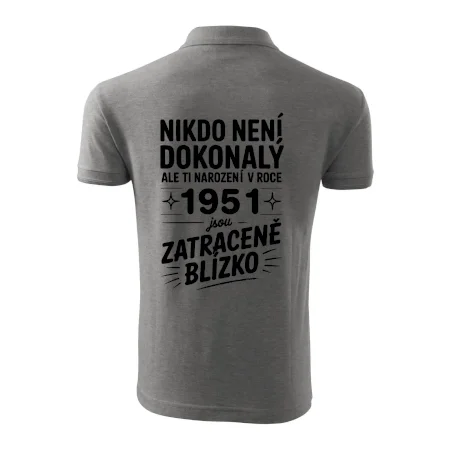 Nikdo není dokonalý ale ti narození v roce 1951 jsou zatraceně blízko