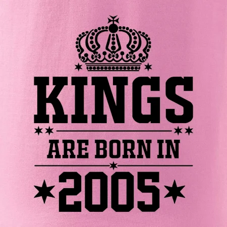 Kings are born in 2005