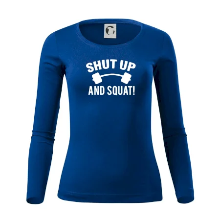 Shut up and squat