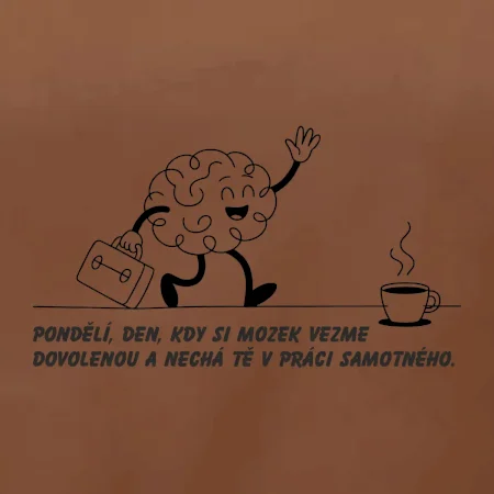 Pondělí, den, kdy si mozek vezme dovolenou