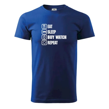 Eat sleep buy watch reapeat
