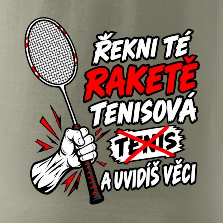 Badmintonová raketa není tenisová
