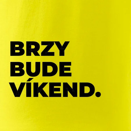 BRZY BUDE VÍKEND.