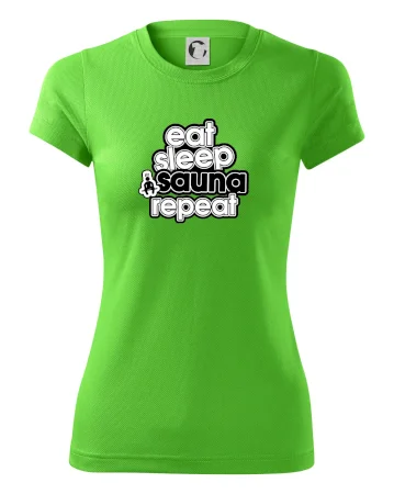 Eat sleep sauna repeat