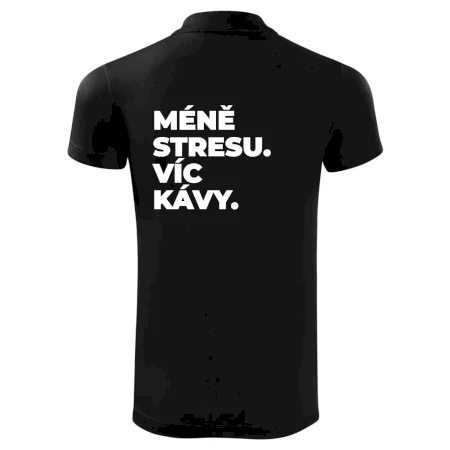 MÉNĚ STRESU.VÍC KÁVY.