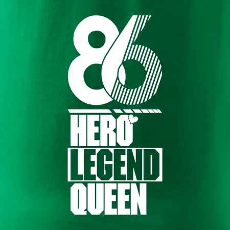 Hero, Legend, King / Queen 1986
