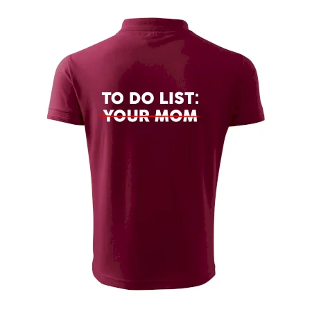 To do list: Your mom