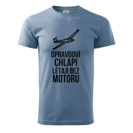 Opravdovi chlapi létají bez motoru