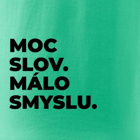 MOC SLOV. MÁLO SMYSLU.