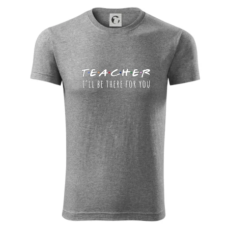 Teacher i'll be there for you