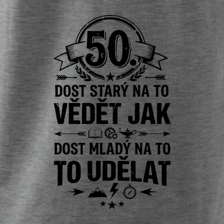 50 dost starý na to vědět jak to udělat