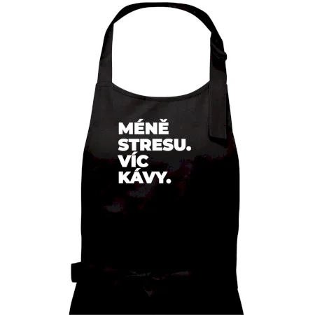 MÉNĚ STRESU.VÍC KÁVY.