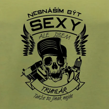 Nesnáším být sexy - truhlář