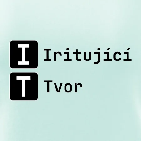 IT Nápis Iritující Tvor