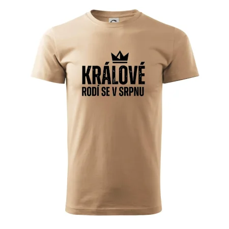 Jednoduchý nápis - Králové se rodí v srpnu