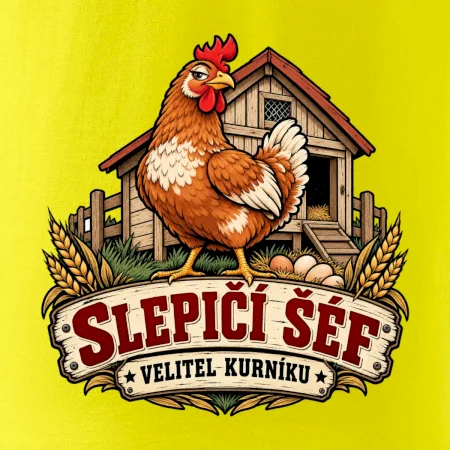 Slepičí šéf velitel kurníku