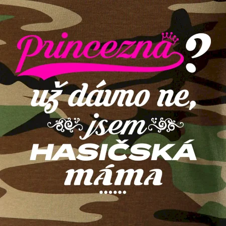 Princezna už dávno ne - Hasičská máma