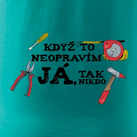 Když to neopravím já, tak nikdo barevné