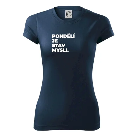 PONDĚLÍ JE STAV MYSLI.