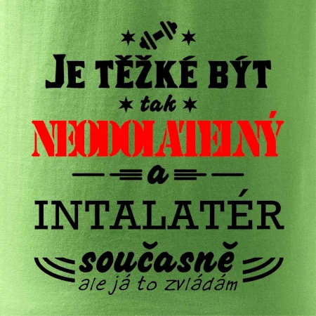 Je těžké být neodolatelný instalatér