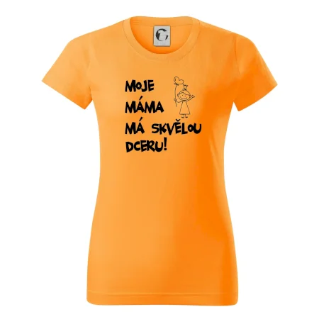 Moje máma má skvělou dceru