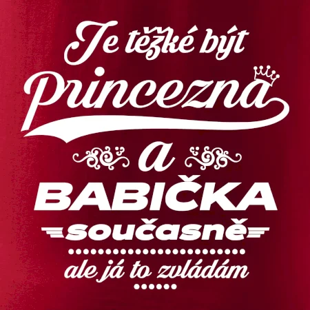 Je těžké být princezna - babička