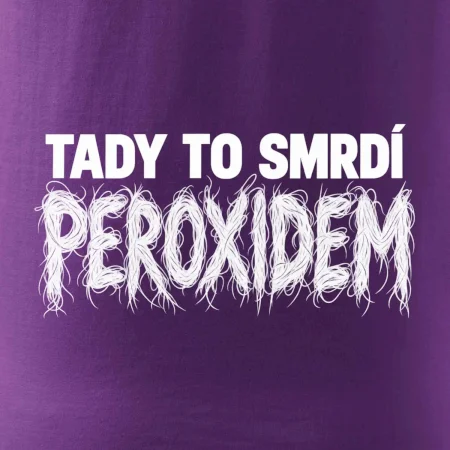 Tady to smrdí peroxidem