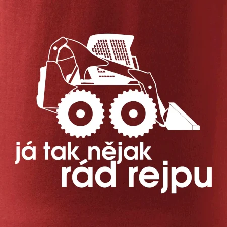 Já tak nějak rád rejpu - smykový nakladač