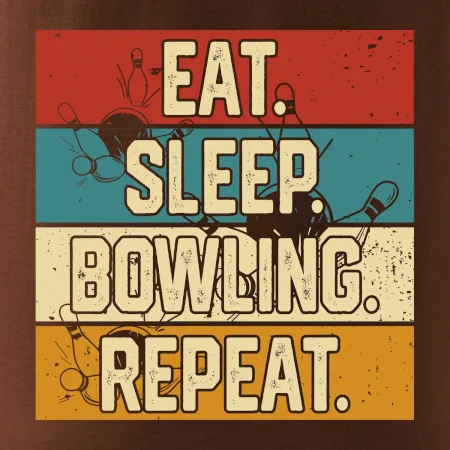 Eat Sleep Bowling Repeat