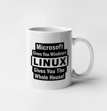Microsoft Gives You Windows LINUX Gives You The Whole House!