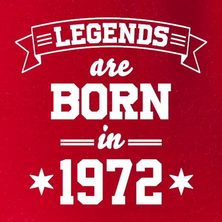 Legends are born in 1972