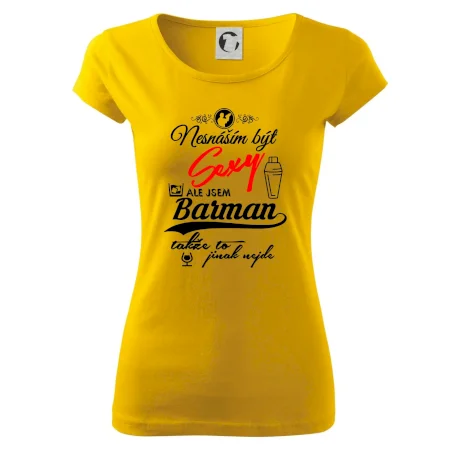 Nesnáším být sexy - nápis - barman / barmanka