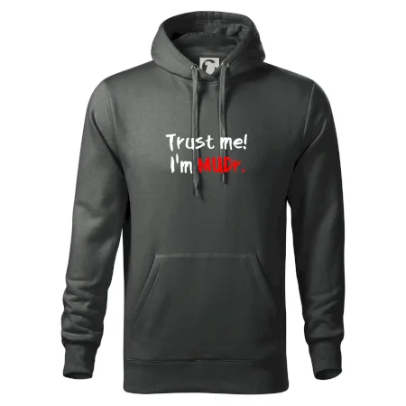 Trust me I´m  MUDr. / Věř mi jsem MUDR.