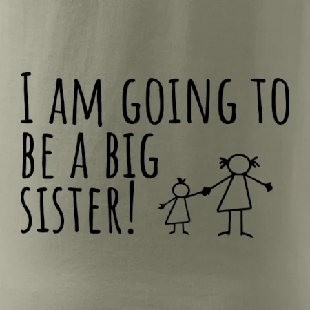 I am going to be a big sister!