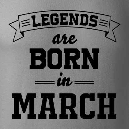 Legends are born in March