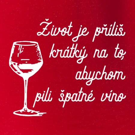 Život je příliš krátký - sklenička