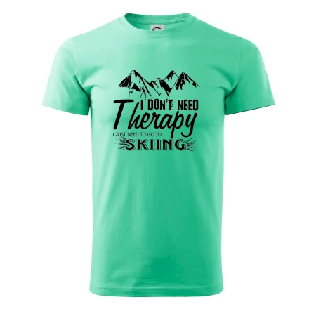 I dont need therapy - Skiing