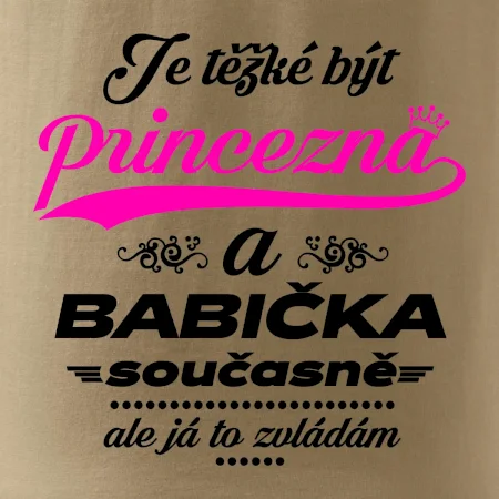 Je těžké být princezna - babička